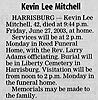 Death Notice - Mitchell, Kevin Lee Death Notice - Mitchell, Kevin Lee