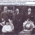 Photo of unknown family members.<BR>
Could be the lady on right is sister of Mary Elizabeth Jones, or the gentleman in the centre is the brother of William Wood.<BR>
If you have any information please let me know.<BR>
Photo courtesf of Diana Bradley